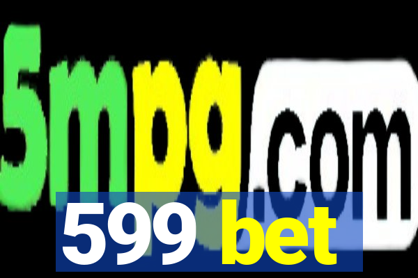 599 bet